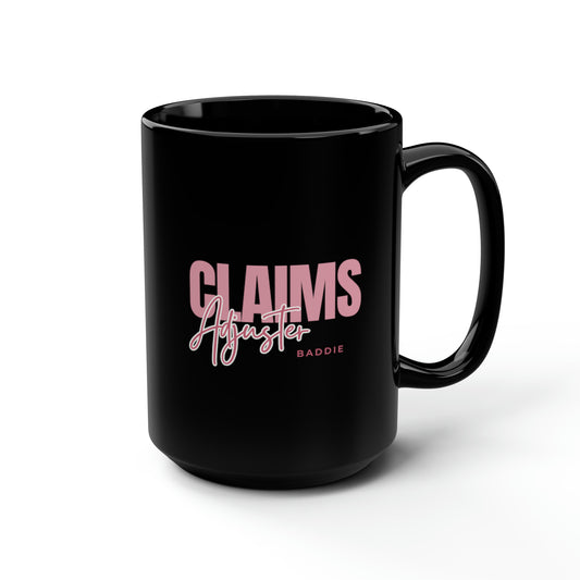 CLAIMS ADJUSTER - Black Mug (15oz)