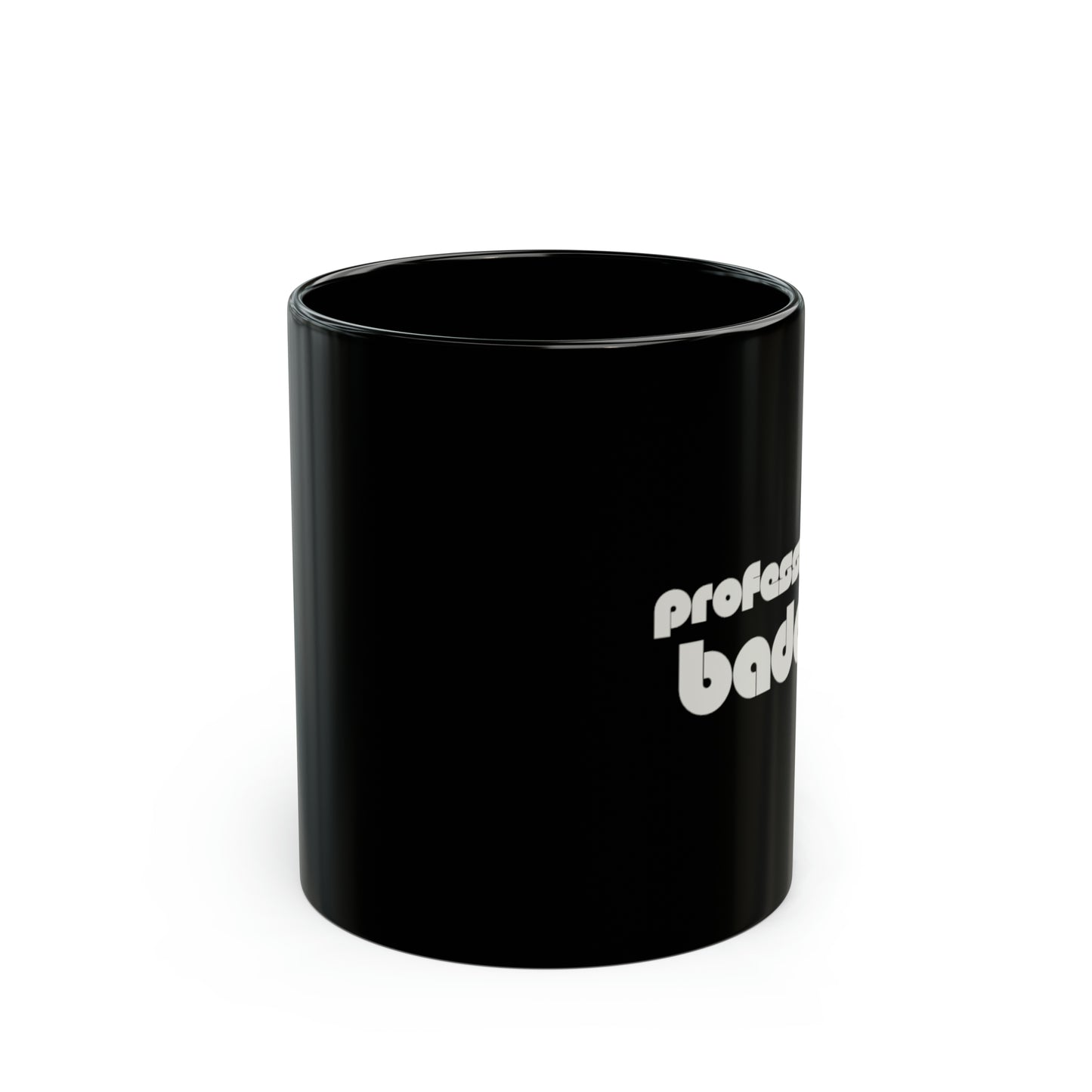 Professional Baddie - Black Mug (11oz)