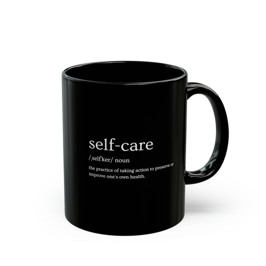 SELF CARE - Black Mug (11oz)