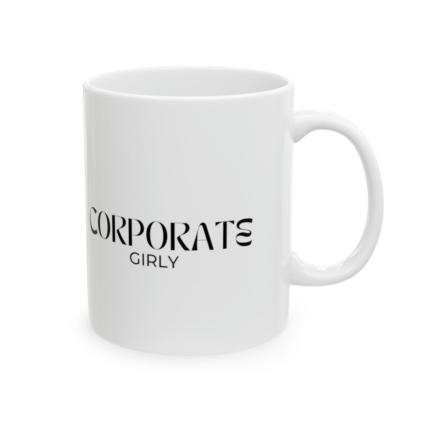 CORPORATE GIRLY - Ceramic Mug (11oz)