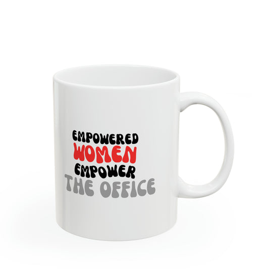 EMPOWERED WOMEN - Ceramic Mug (11oz)