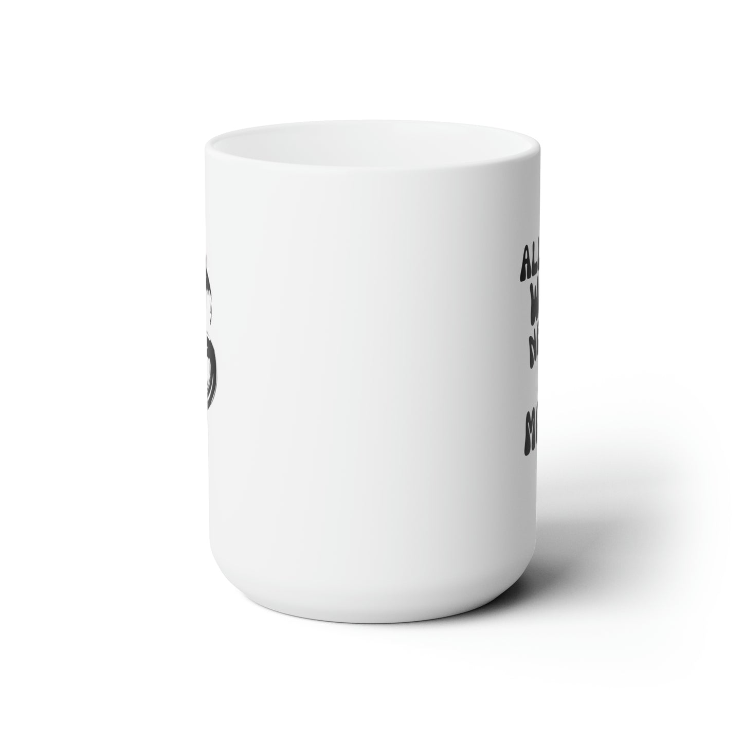 MONEY - Ceramic Mug (15oz)