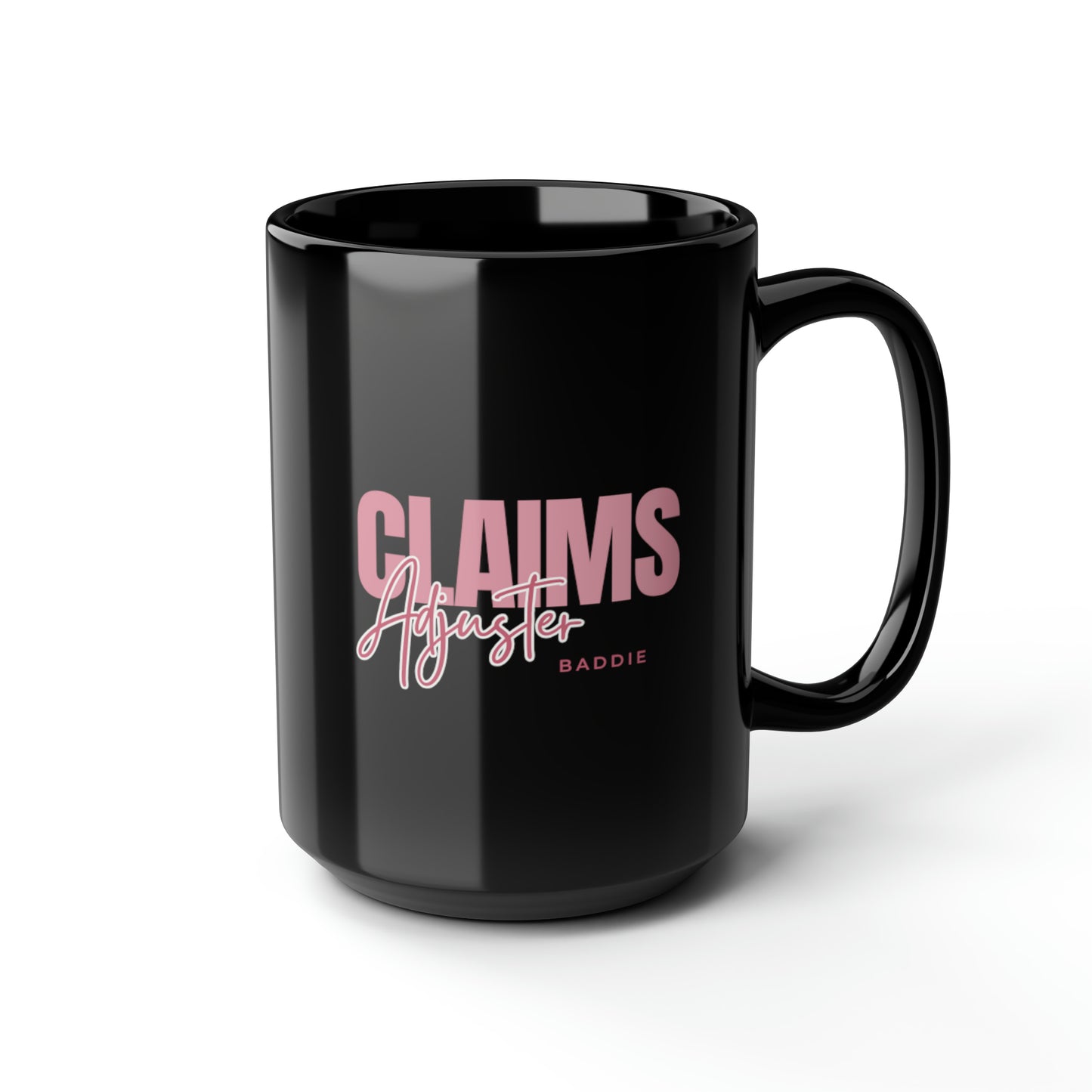 CLAIMS ADJUSTER - Black Mug (15oz)